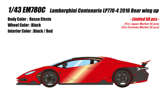 Pre-order EIDOLON 1/43 EM780C Lamborghini Centenario LP770-4 2016 Rear Wing Up Rosso Efesto Limited 60pcs