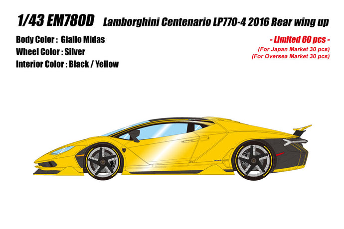 Pre-order EIDOLON 1/43 EM780D Lamborghini Centenario LP770-4 2016 Rear Wing Up Giallo Midas Limited 60pcs